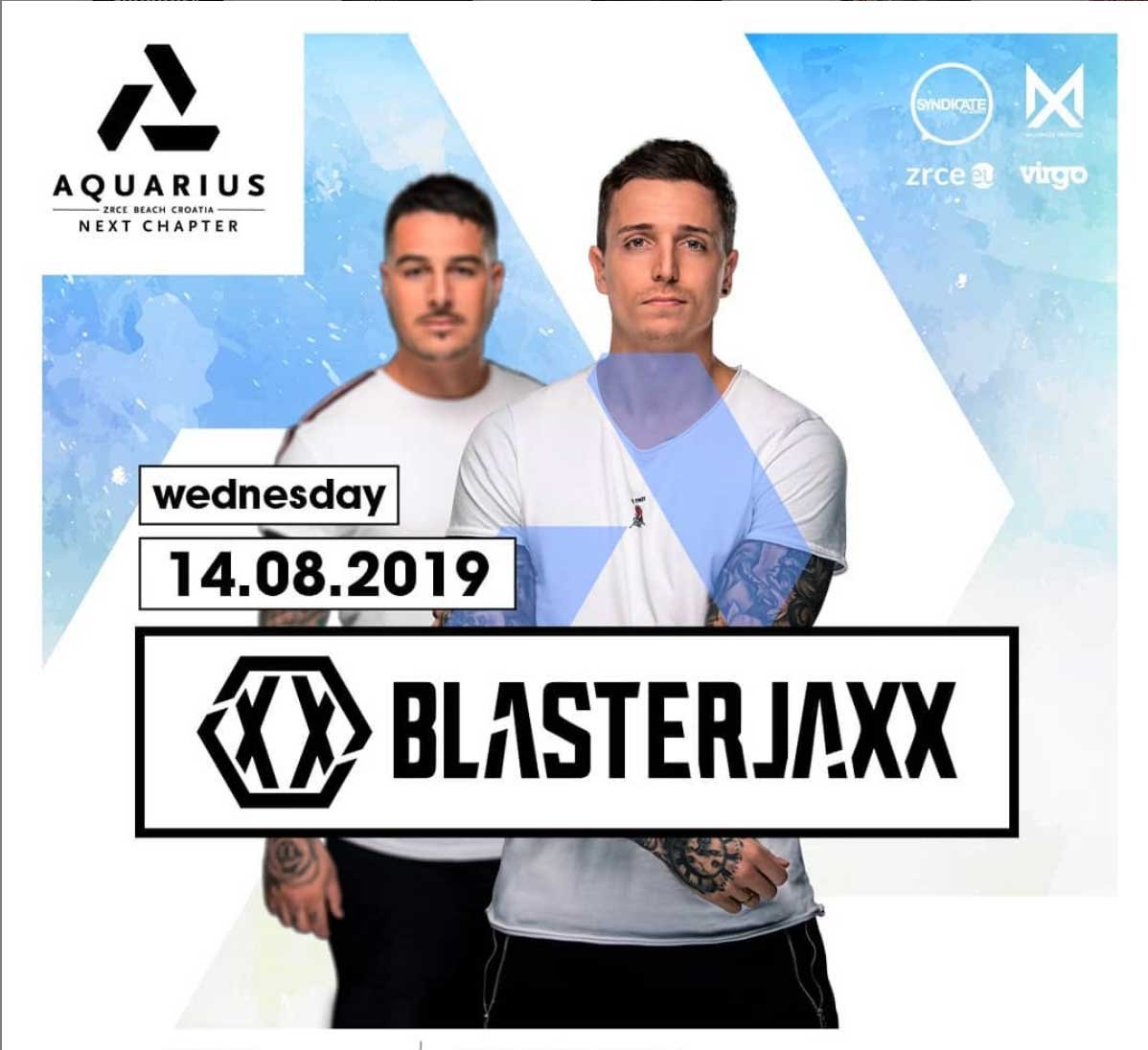 Blasterjaxx 14.8. Aquarius Zrce